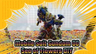 Mobile Suit Gundam 00
Sea of Flowers DIY