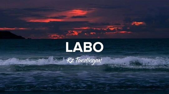 Labo - KZ TANDINGAN • ChillmusicPlaylist
