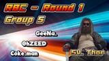 RBC [Thor] Round1 Group5 - GeeNa. / OhZEED / Coke.man