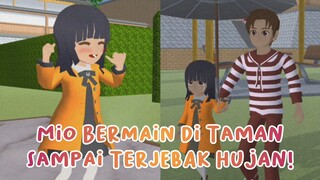 MIO TERLALU ASIK MAIN DI TAMAN SAMPAI TERJEBAK HUJAN || DRAMA SAKURA SCHOOL SIMULATOR