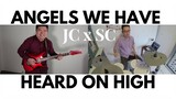 Angels We Have Heard on High (JCxSC) (Christmas Hymn Rock)