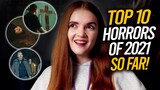 TOP 10 Horror films of 2021 SO FAR! | Ranking | Spookyastronauts