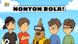 NONTON BOLA! - Animasi Indonesia
