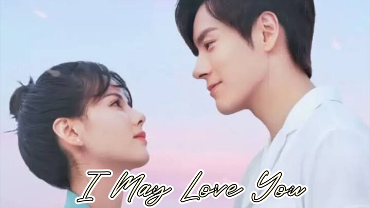 I May Love You Ep.02