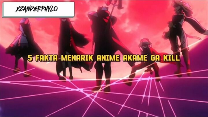 5 FAKTA MENARIK ANIME AKAME GA KILL