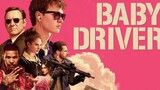 Baby Driver ( 2019 ) Sub Indo