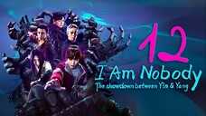 EP12 I Am Nobody S2 (2025)
