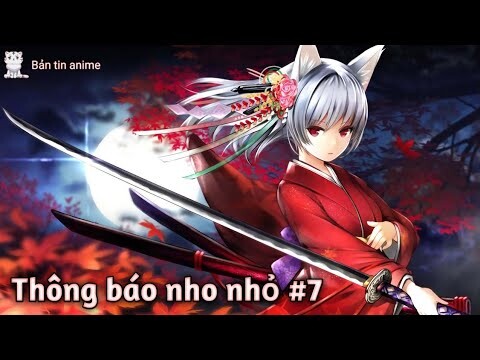 Thông báo nho nhỏ #7 | Bản Tin Anime