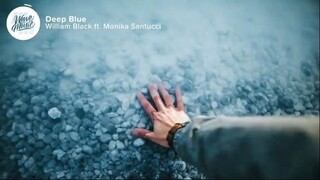 William Black  Deep Blue Lyrics ft Monika Santucci