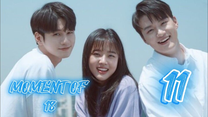 󾓮열여덟의 순간 MOMENT OF EIGHTEEN EP 11 ENG SUB