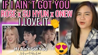 ROSÉ x SU-HYUN x ONEW - IF I AIN'T GOT YOU I REACTION