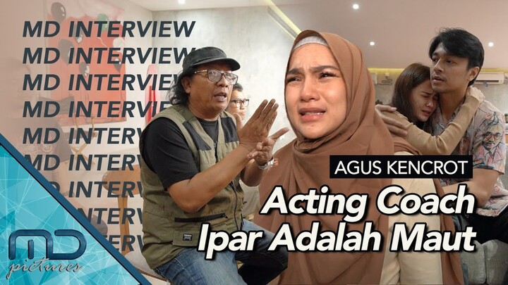 Ipar Adalah Maut - Takaran Emosi Para Cast yang Pas Tak Luput Dari Acting Coach Agus Kencrot!