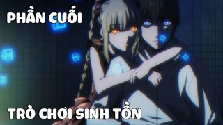 Tóm Tắt Anime Hay: Trò Chơi Sinh Tồn Phần 3 END - Review Anime Darwin's Game | nvttn