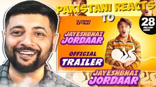 Pakistani Reacts To Jayeshbhai Jordaar | Official Trailer | Ranveer Singh, Shalini Pandey