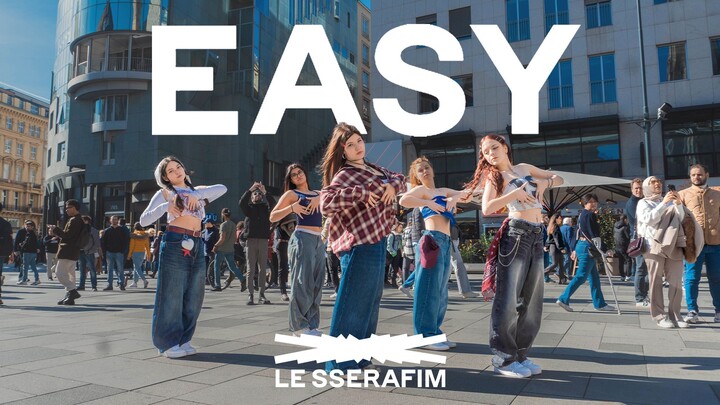 【维也纳最大舞蹈翻跳组合UNLXMITED】来了! 大风天的 LE SSERAFIM 回归主打《Easy》翻跳