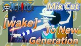 [ONE PIECE]   Mix Cut |  [wake]  To New Generation