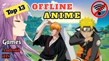 Top 13 OFFLINE ANIME Games For Android & iOS | Best Offline Anime Games 2021