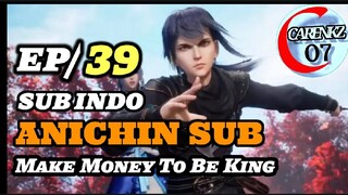 make money to be king episode 39 sub indo 480p