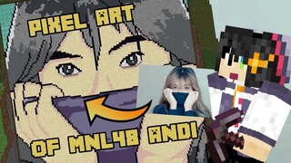 I made a Pixel Art of MNL48 Andi on my Minecraft Server