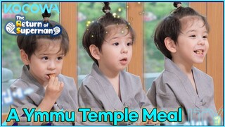 A delicious meal at a temple! l The Return of Superman Ep 434 [ENG SUB]