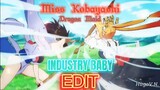INDUSTRY BABY | Miss Kobayashi San chi no Maid Dragon Edit AMV