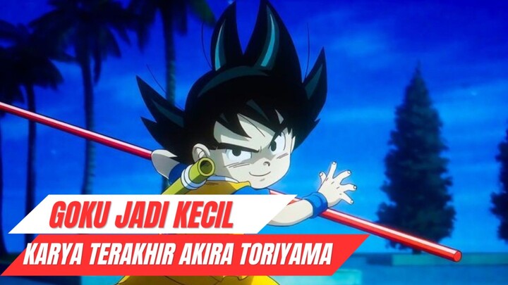 Bahas alur cerita dragon ball daima