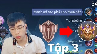 Gặp trẻ trâu phá game và seri từ Đồng đến Chiến Tướng ( Tập 3)