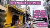 HOLD ONTO YOUR PANTS - MY FIRST TIME DOING THIS TYPE OF VLOG : ANGELES CITY PHILIPPINES