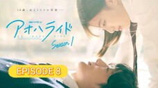 Blue Spring Ride LIVE ACTION | "FINAL EPISODE" Season 1 (English Sub)