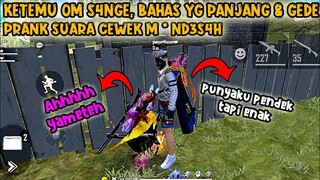 PART II , PRANK SUARA CEWEK YAMETEH 💕 BAHAS ITUNYA YG PANJANG & GEDE PRANK FF FREE FIRE