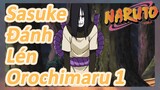 Sasuke Đánh Lén Orochimaru 1