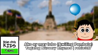 Ako ay may lobo (Awiting Pambata) | Tagalog Nursery Rhymes | robie317