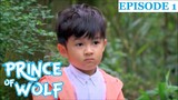 Prince of Wolf Episode 1 Tagalog Dubbed