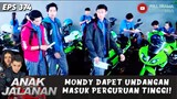MONDY DAPET UNDANGAN MASUK PERGURUAN TINGGI! - ANAK JALANAN