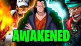 The *AWAKENED* Devil Fruit Users Of One Piece