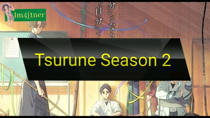 Konfirmasi Anime Tsurune Kazemai Season 2 Akan Tayang Awal Tahun 2023