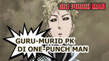 PK Antara Guru Dan Murid (Highlight) | One Punch Man