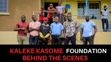 Kaleke Kasome Foundation (KAKAF) | Corporate Video | Behind The Scenes
