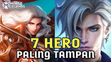 DAFTAR 7 HERO PALING TAMPAN DI MOBILE LEGENDS - HERO KALIAN ADA NGAK NIH..??