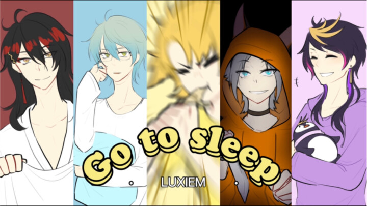 【Luxiem Handwriting】When he urges you to go to bed (or do you call him to sleep?