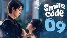 🇨🇳EP9 🙂 Smile Code (2024) [EngSub]