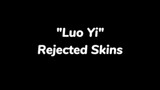 ang gaganda sana. louyi's rejected skins.