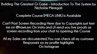 Building The Greatest Gi Game Course Introduction To The System by Nicholas Meregali download