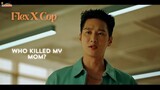 Flex X Cop Episode 8 Preview! Get Ready for the Ultimate twist