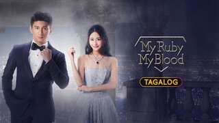 My Ruby My Blood Episode 5 tagalog dubbed 1/2