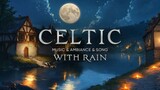 Beautiful Medieval Music and Celtic Fantasy Music | Celtic Songs That Will Make You Feel Great