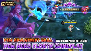 New Hero Floryn Gameplay , New Rework Skill - Mobile Legends Bang Bang