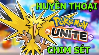 POKEMON UNITE ĐẤU RANK MASTER Tiêu Diệt Huyền THoại Chim Sấm Sét ZAPDOS Top Game Android Ios