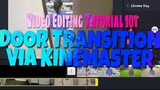 How to Create a Door Transition to Outdoor scene | KINEMASTER Video Tutorial Vlog#3