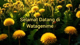 Selamat Datang di Watagenime